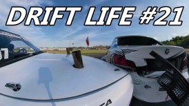 Drift Life #21 - Zawody od kuchni