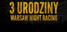 Rocznica spotów Warsaw Night Racing !