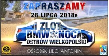 I ZLOT BMW NOCA OSTRÓW WIELKOPOLSKI OŚRODEK "LIDO" ANTONIN 2k18