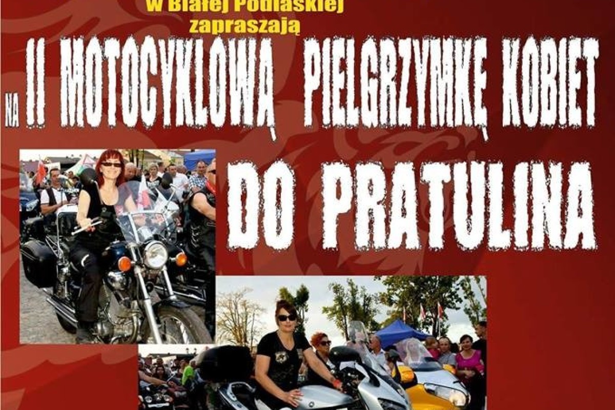 II Motocyklowa Pielgrzymka Kobiet Do Pratulina