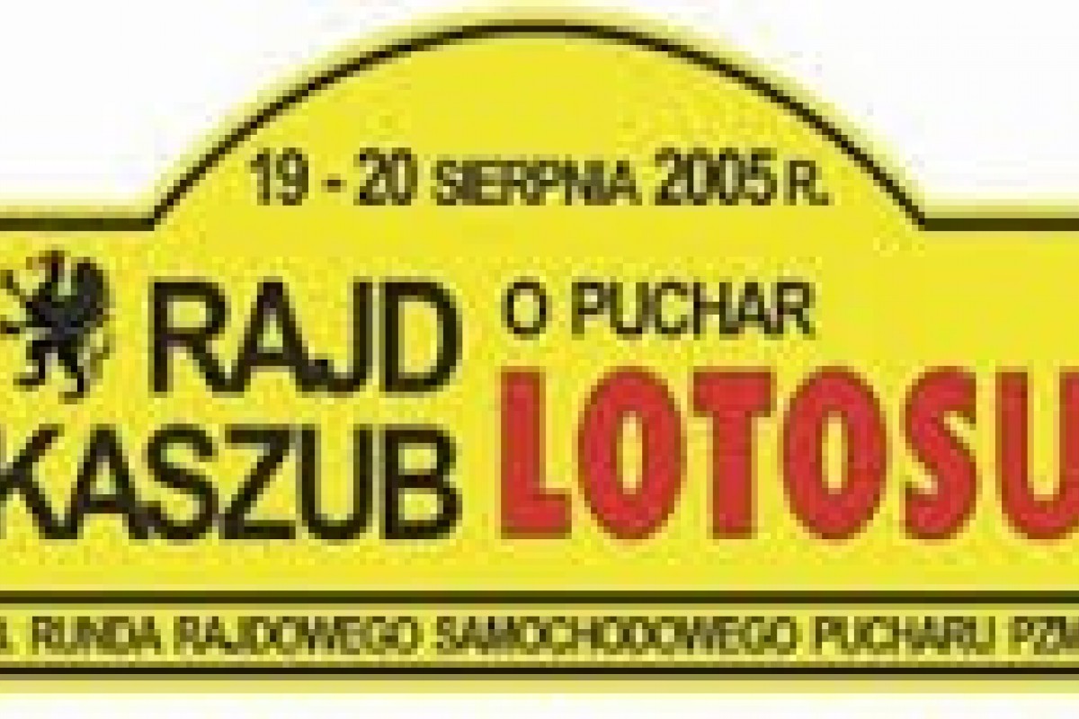 Rajd Kaszub o Puchar Lotosu 2005