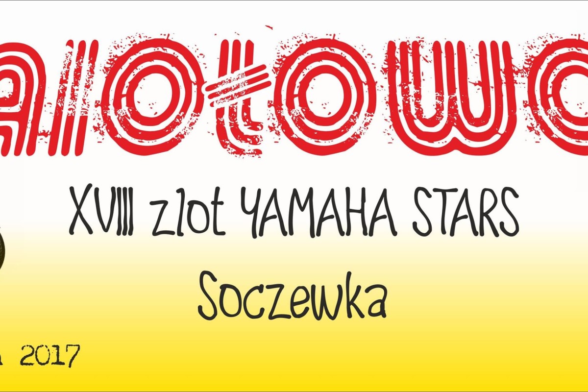 Aiołowo 2017 - XVIII Zlot Yamaha Stars