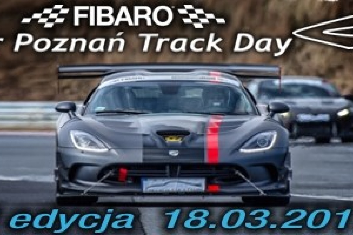 2017 Tor Poznań Track Day - 2 edycja 18.03