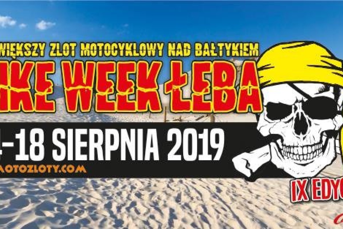 IX Międzynarodowy Zlot Motocyklowy BIKE WEEK ŁEBA 2019