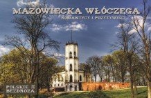 Mazowiecka Włóczęga "Romantycy i Pozytywiści"