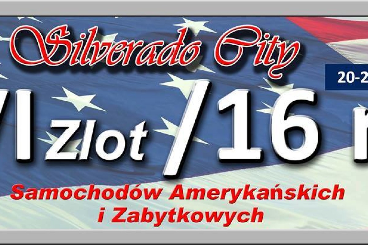 VI Zlot Aut Amerykańskich i Zabytkowych SILVERADO C. 2016 