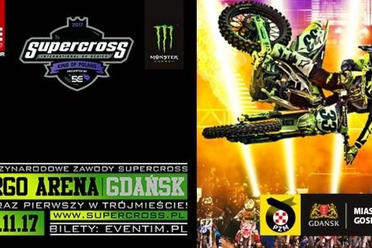 Supercross - King of Poland - Gdańsk 2017