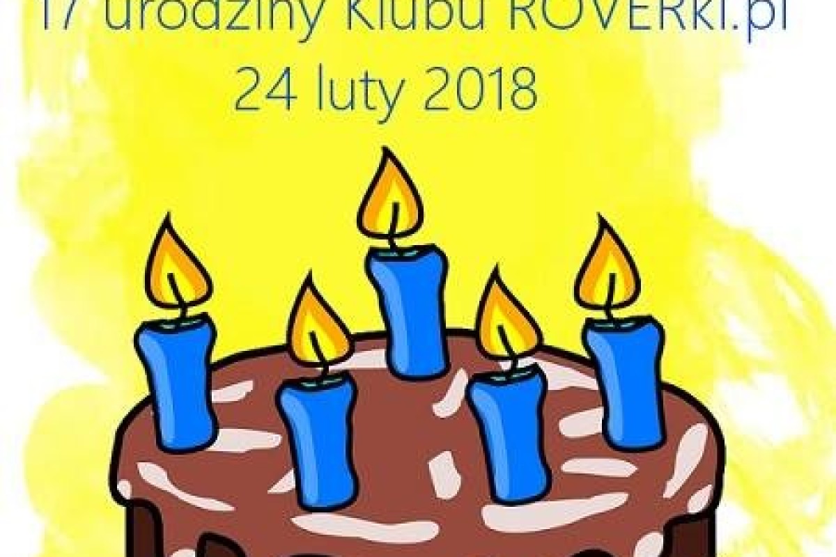 17 Urodziny Klubu ROVERki.pl