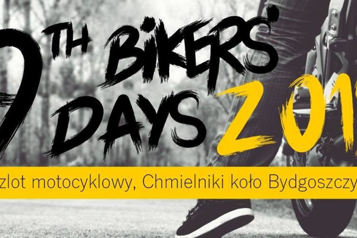 9th Bikers' Days - zlot motocyklowy