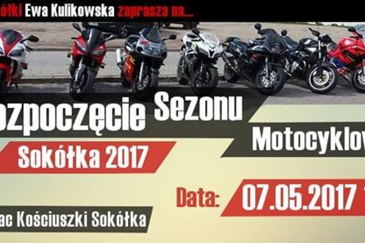 Rozpoczęcie Sezonu Motocyklowego 2017 Sokółka