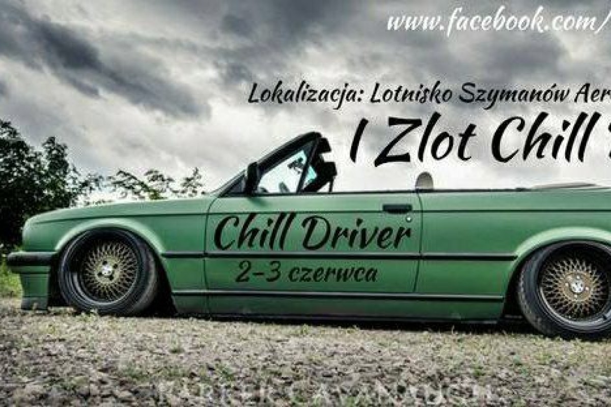 I Zlot Chill Driver