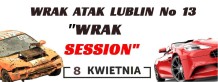 Wrak Atak Lublin no 13 "Wrak Session" 