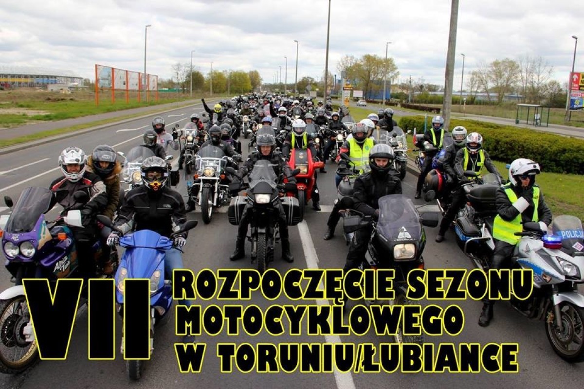 VII Rozpoczęcie Sezonu Motocyklowego w Toruniu/Łubiance 2018