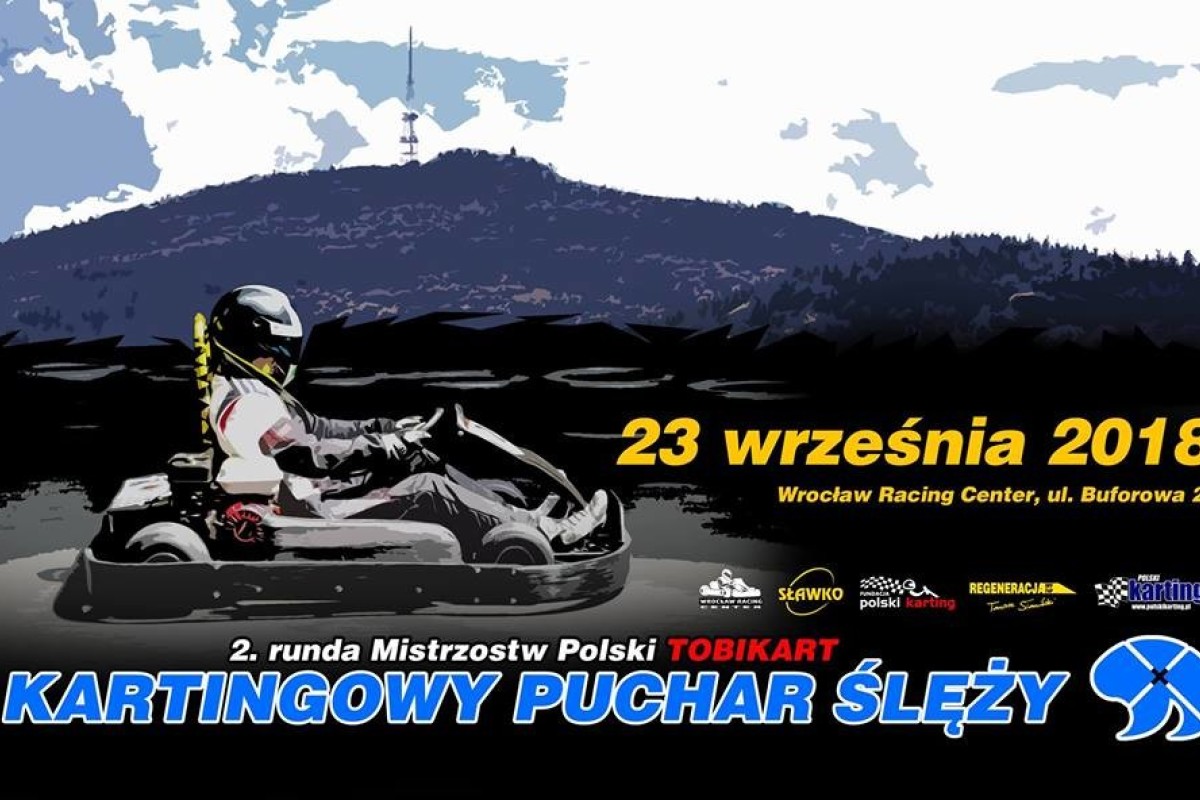 2 Runda Mistrzostw Polski TobiKart 2018 - Puchar Ślęży