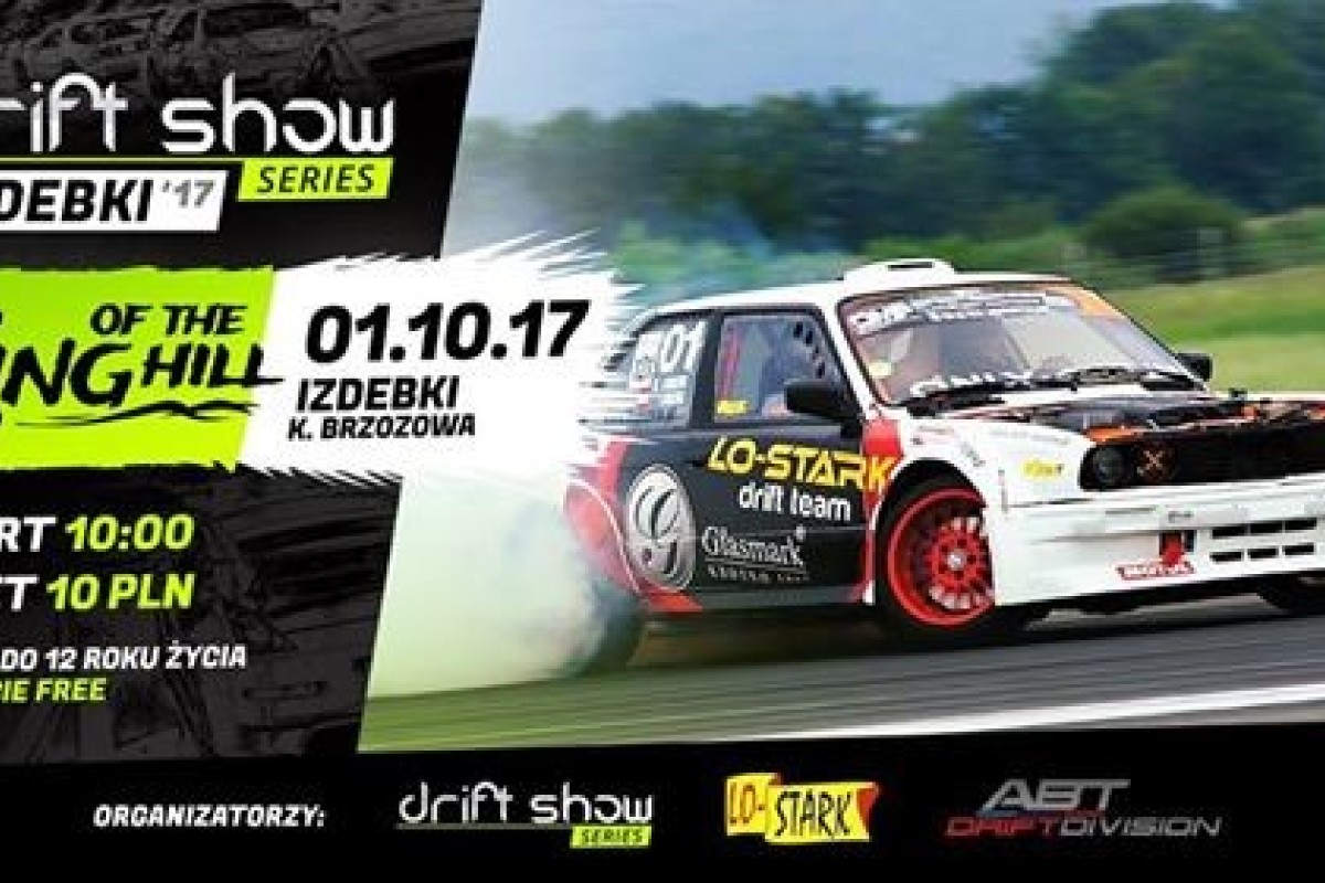 Drift Show Izdebki 2017 #kingofthehill