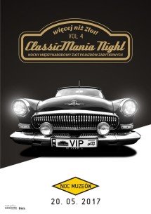 ClassicMania Night 4 Zlot Pojazdów Zabytkowych Noc Muzeów