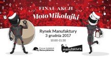 Finał akcji MotoMikołaje 2017 - Manufaktura & Zbyszko