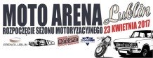 MOTO Arena - rozpoczęcie sezonu motoryzacyjnego 2017