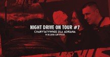 NIGHT DRIVE on TOUR #7 - Gryfice Charytatywnie Dla Adriana