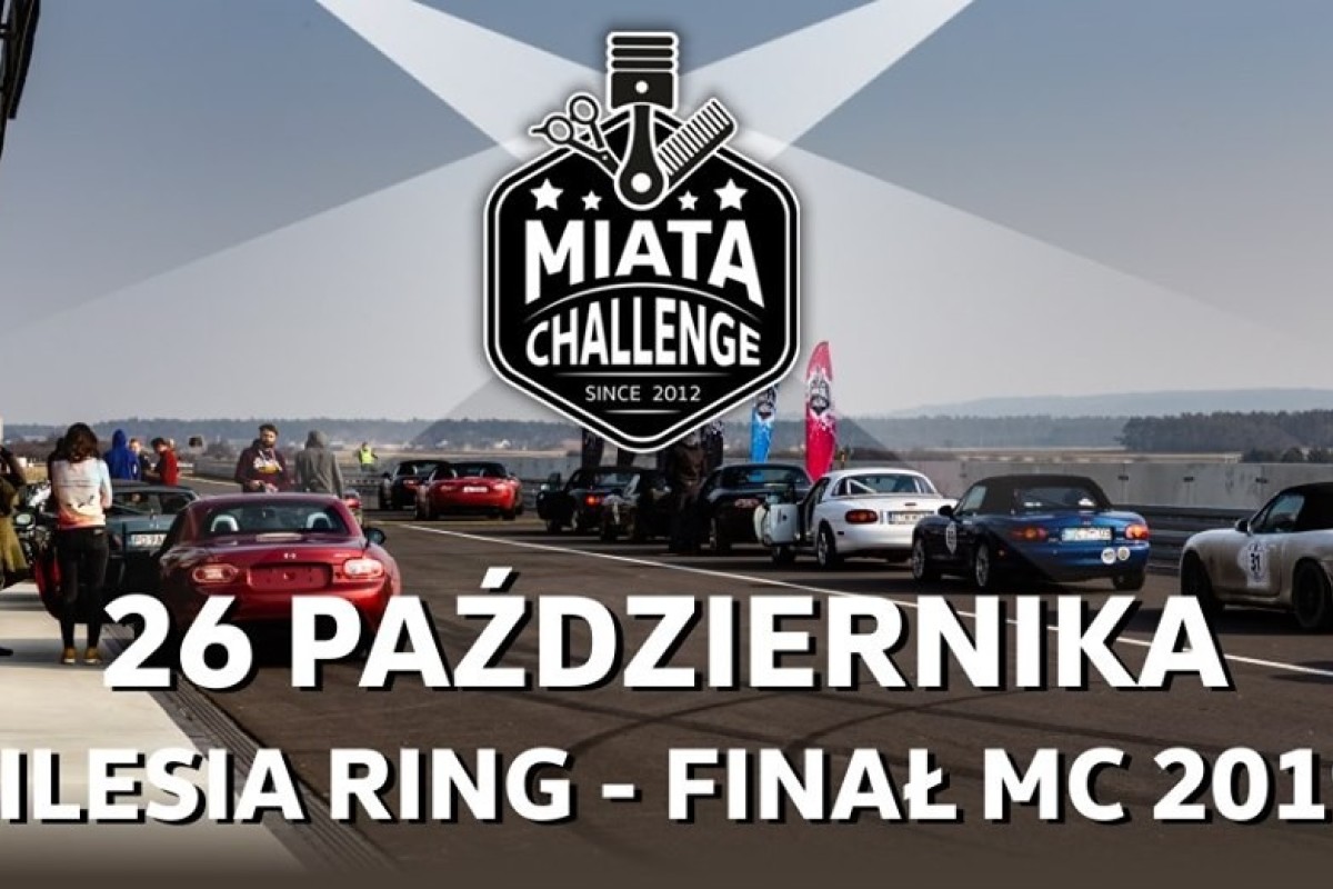 Finałowa V RUNDA Miata Challenge 2019 - Silesia Ring