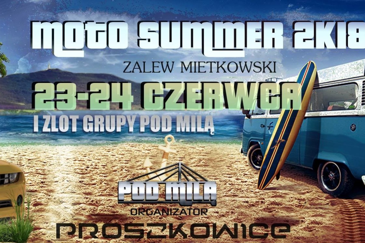 I Zlot Moto Summer 2K18 - Zalew Mietków - Pod Milą