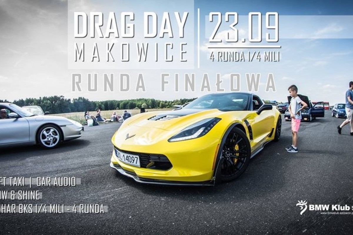 DRAG DAY Makowice - Runda Finałowa | Zakończenie sezonu