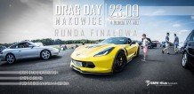 DRAG DAY Makowice - Runda Finałowa | Zakończenie sezonu