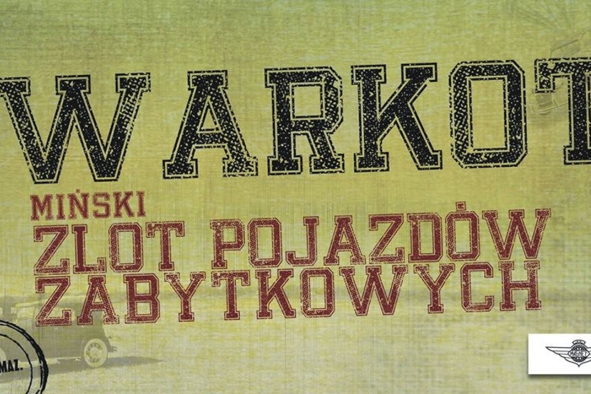 9.Miński Zlot Pojazdów Zabytkowych "Warkot"