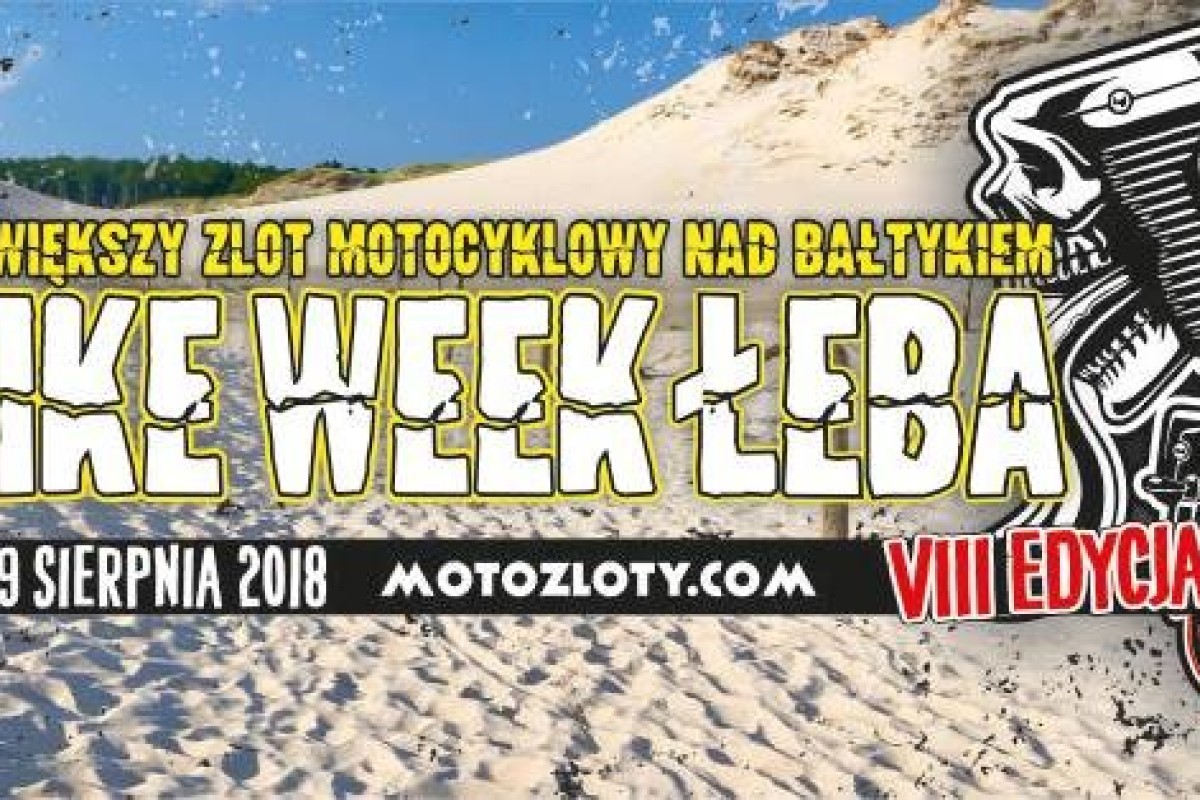 Bike Week Łeba 2018 VIII Międzynarodowy Zlot Motocykli