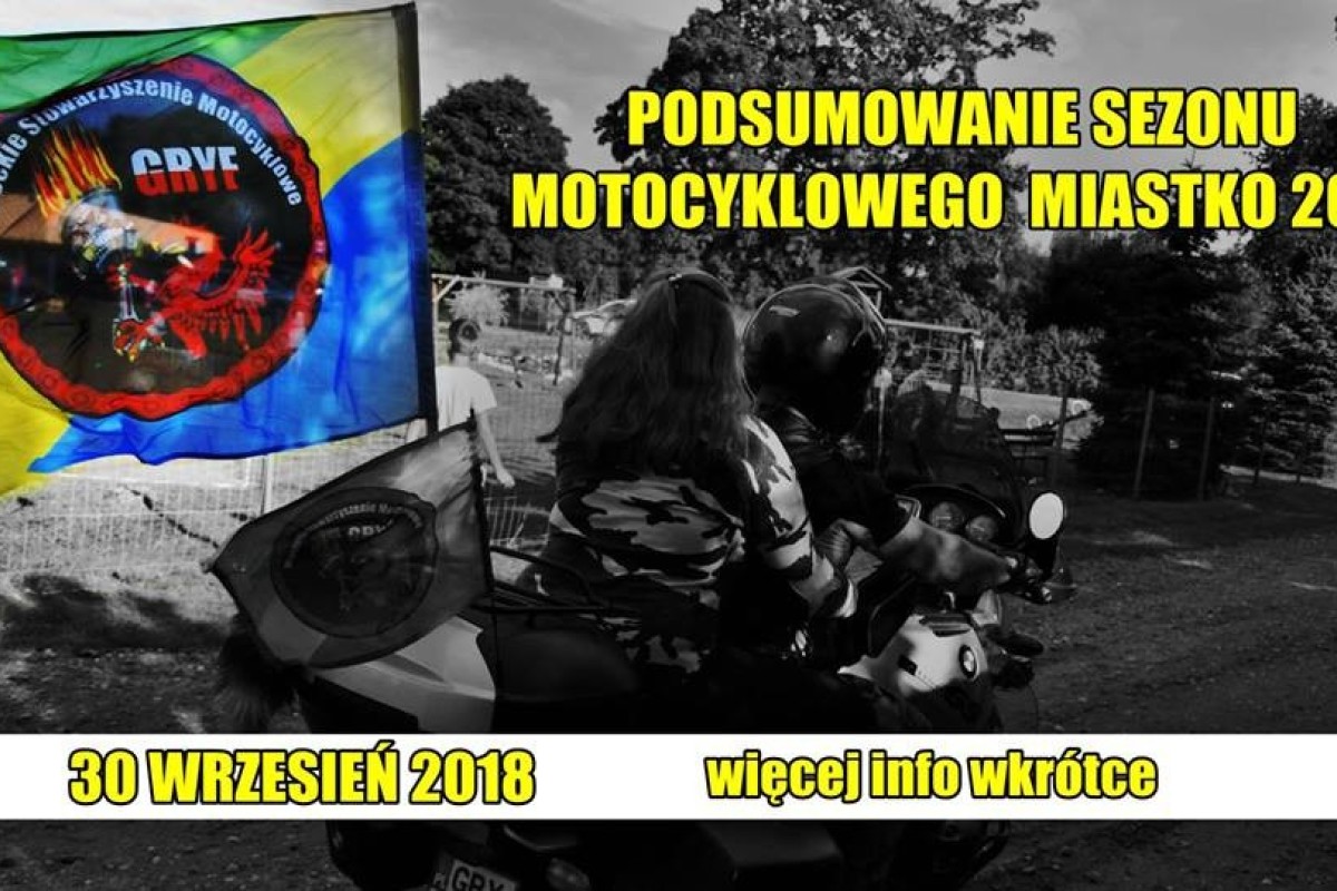 Podsumowanie Sezonu Motocyklowego Miastko 2018