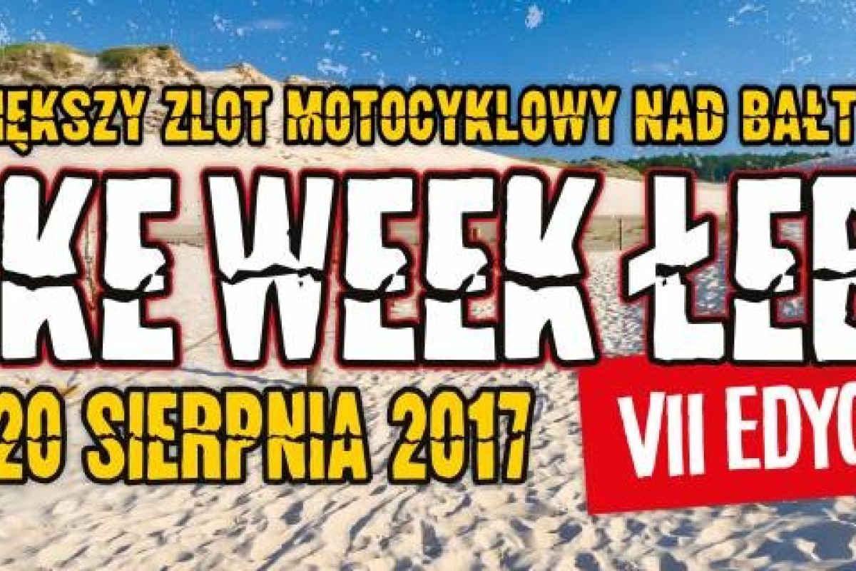 Bike Week Łeba 2017 VII Międzynarodowy Zlot Motocykli