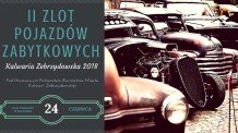 II Zlot Pojazdów Zabytkowych "Kalwaria Zebrzydowska 2018"