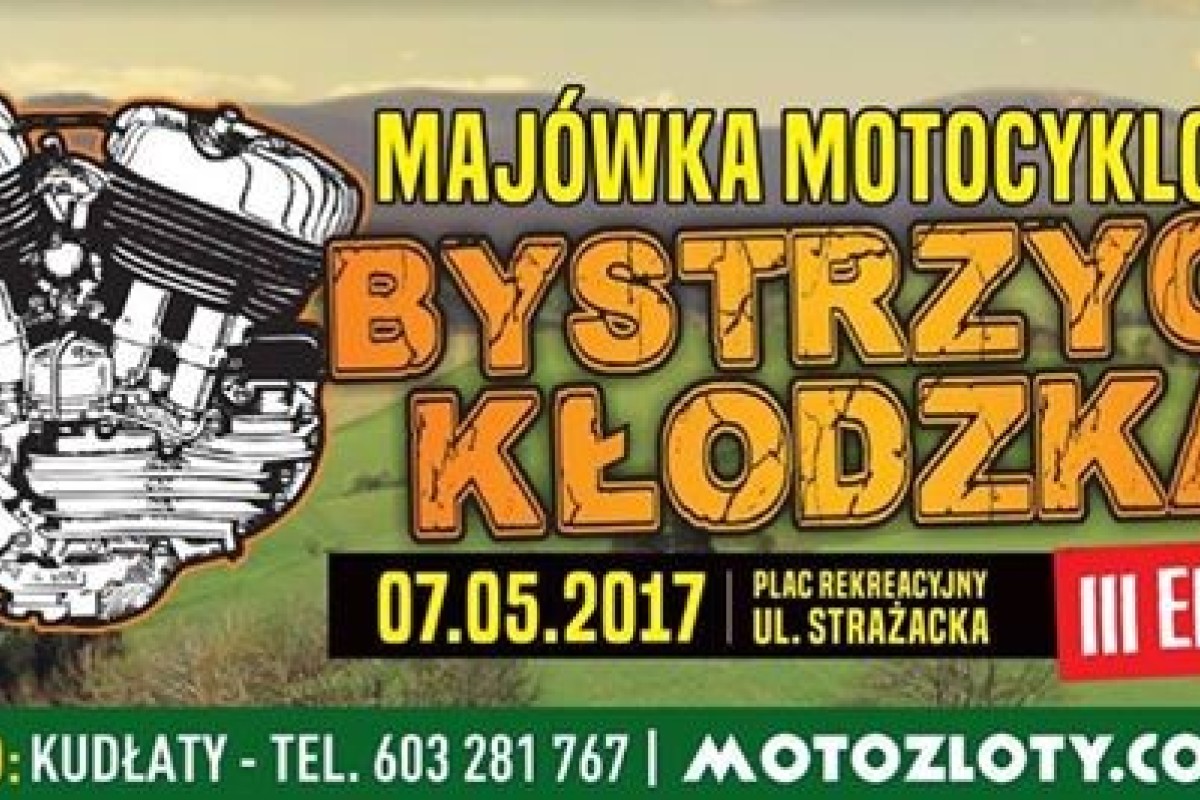 Bystrzyca Kłodzka 2017 - III Majówka Motocyklowa