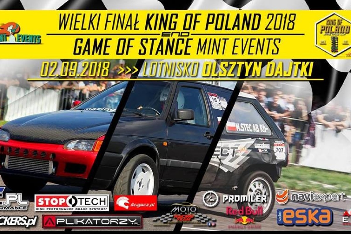 1/4 mili Olsztyn - WIELKi finał King of Poland i Game of Stance