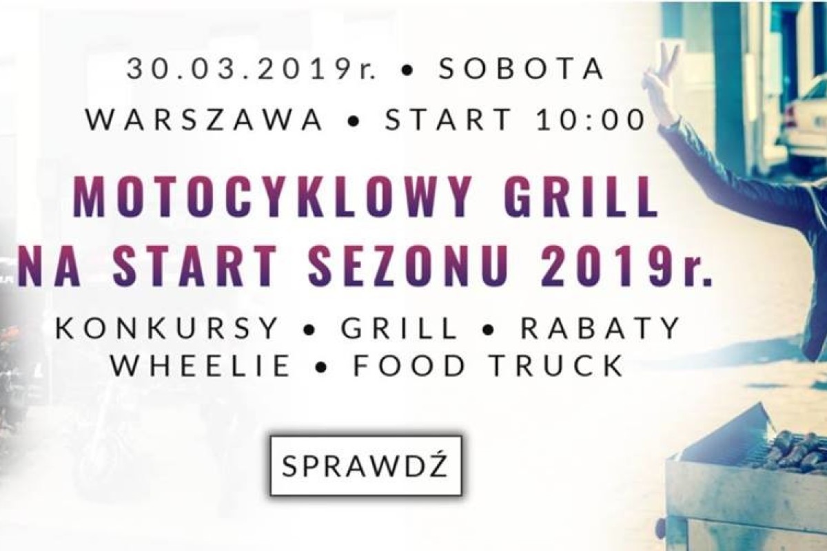 Motocyklowy Grill na start sezonu Warszawa