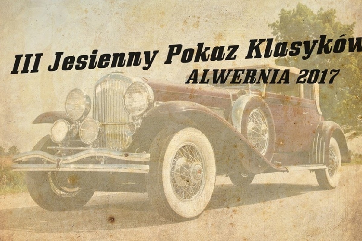 III Jesienny Pokaz Klasyków - Alwernia 2017