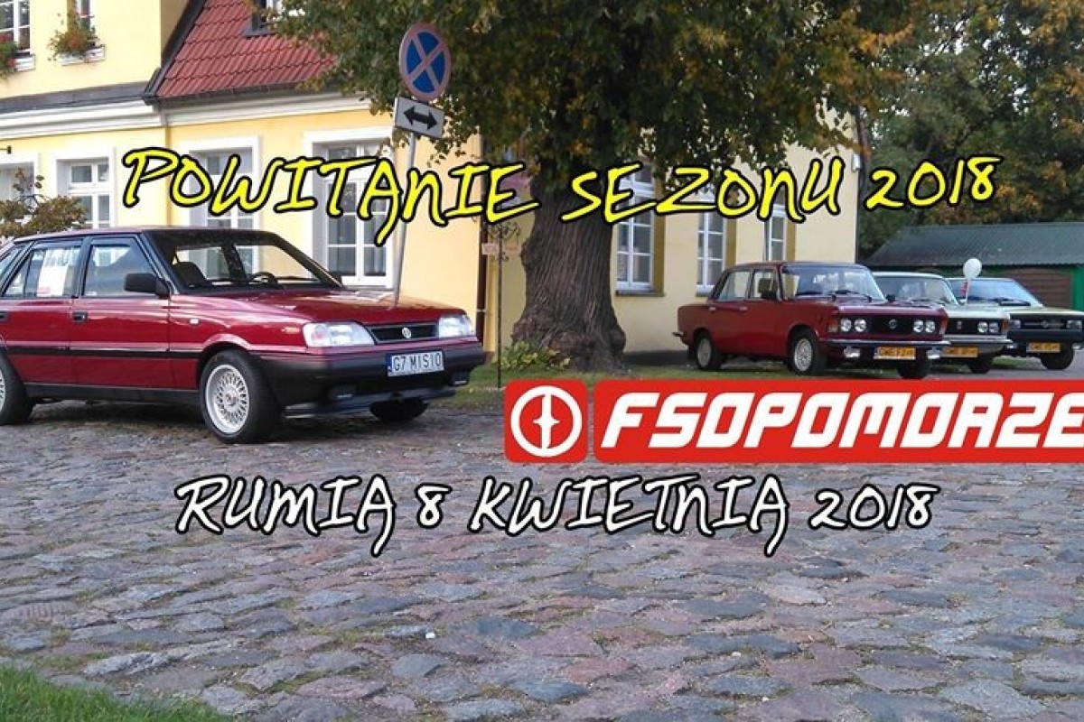 Powitanie Sezonu 2018 FSO Pomorze