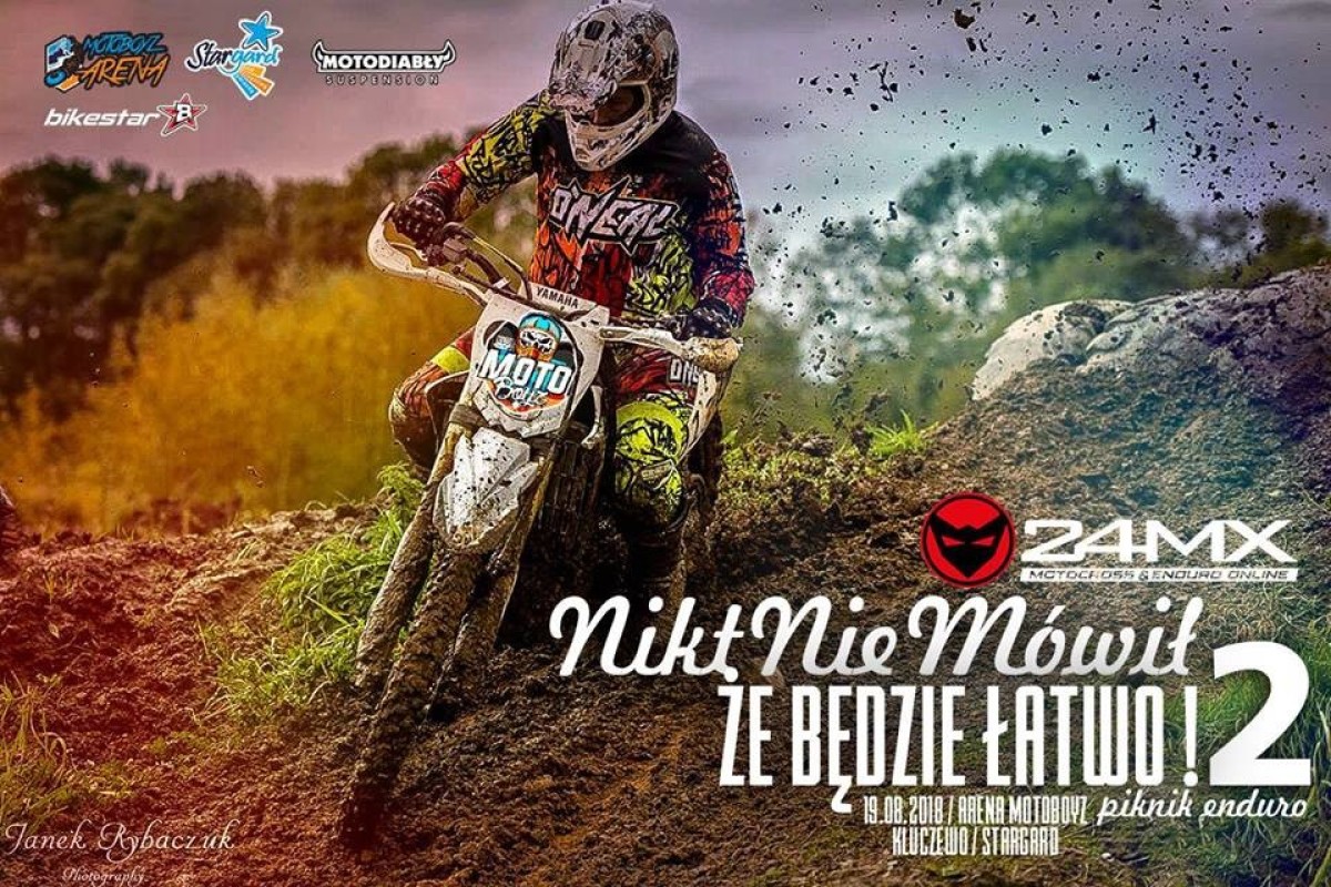 24MX Nikt Nie Mówił Że Będzie Łatwo 2 / Piknik Enduro