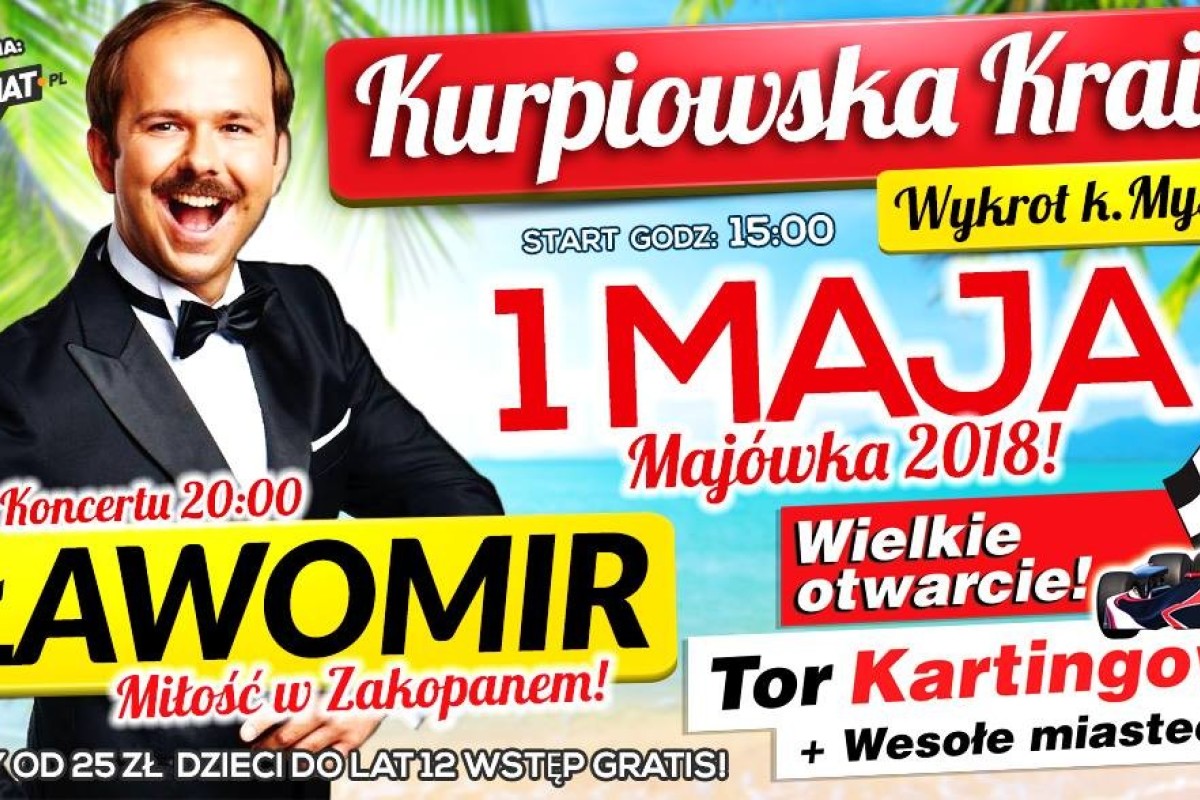 Wielka Majówka - Sławomir w Kurpiowskiej Krainie! Otwarcie Toru!