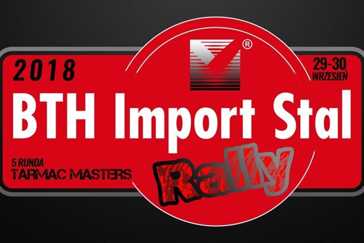 3. Rally BTH Import Stal - 5. Runda Tarmac Masters 2018