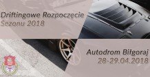 Driftingowe Rozpoczęcie Sezonu 2018 - Autodrom Biłgoraj