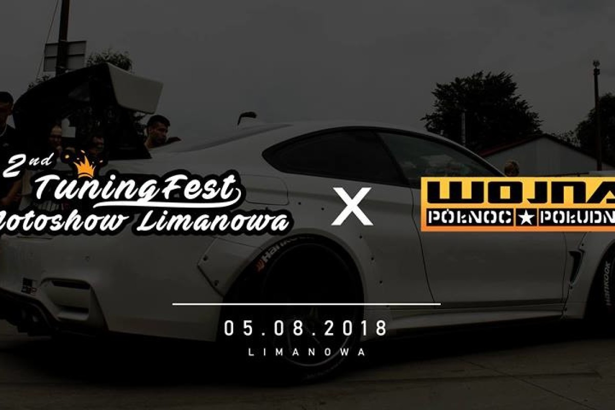 2nd TuningFest Motoshow Limanowa 2018 x Wojna Północ-Południe