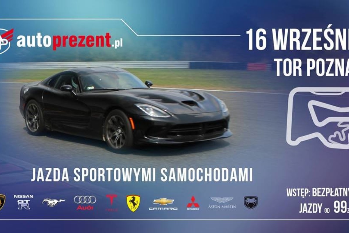 Tor Poznań - Event motoryzacyjny Autoprezent.pl