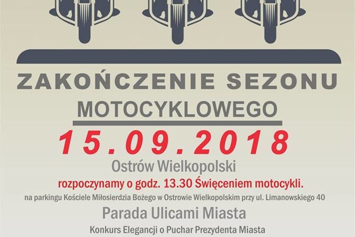 Zakończenie Sezonu Motocyklowego Ostrów Wielkopolski 2018