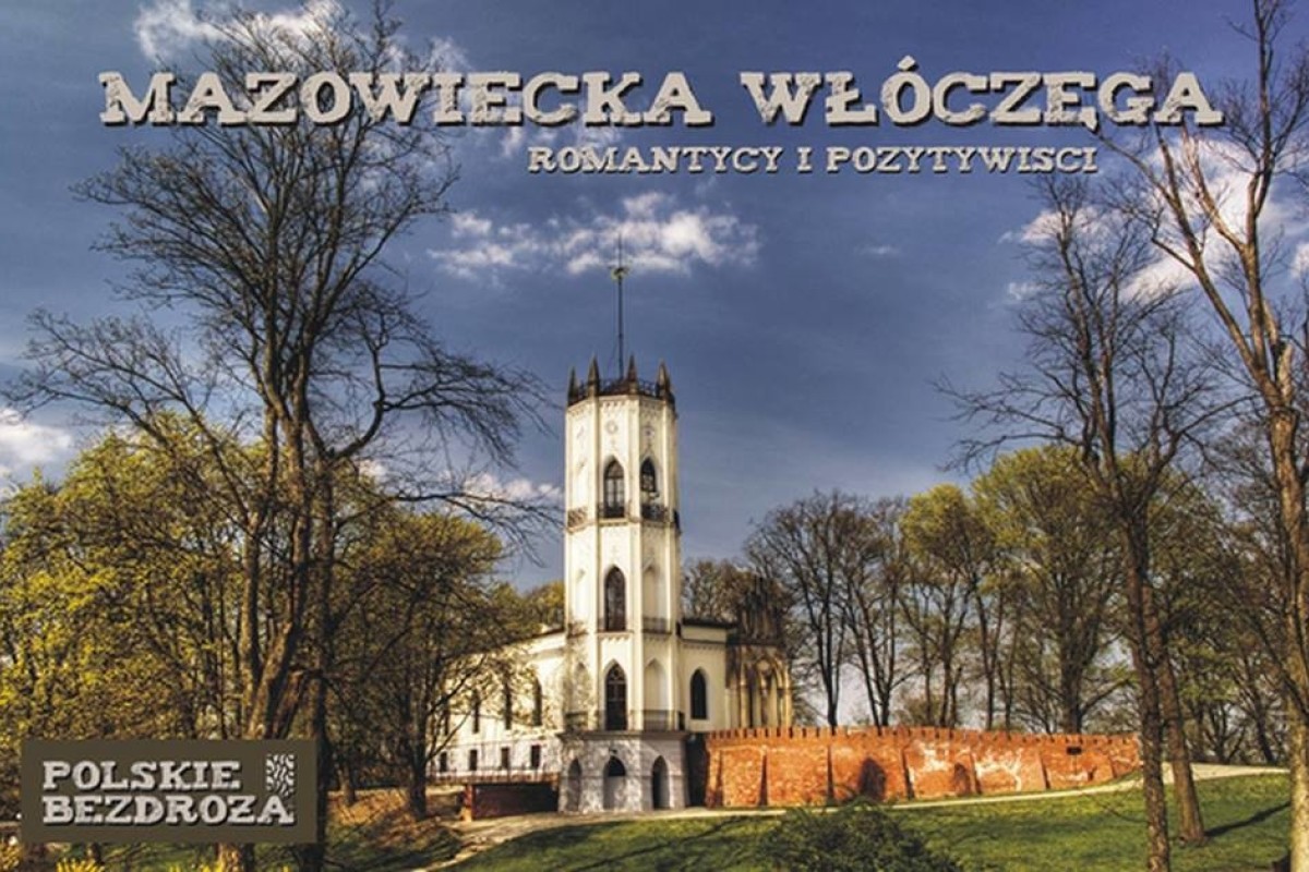 Mazowiecka Włóczęga "Romantycy i Pozytywiści"