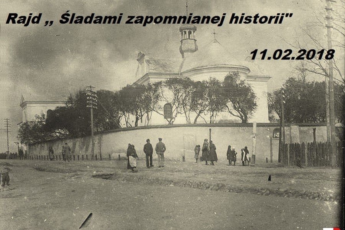 Rajd ,, Śladami zapomnianej historii''