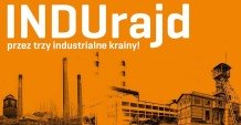 INDUrajd przez trzy industrialne krainy