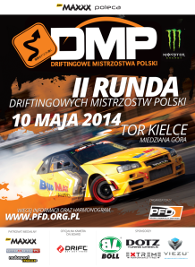 2 Runda Driftingowych Mistrzostw Polski 2014 - Tor Kielce