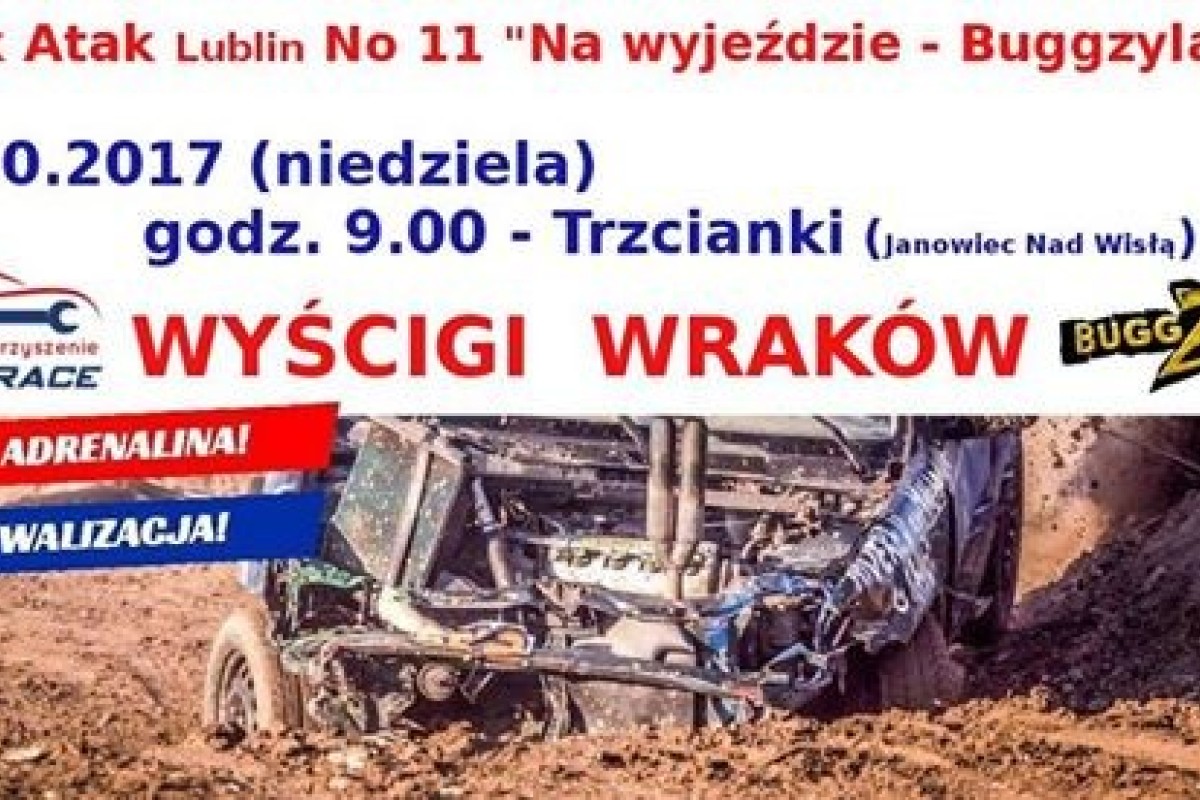 Wrak Atak Lublin No 11 "Na wyjeździe - Buggzyland"