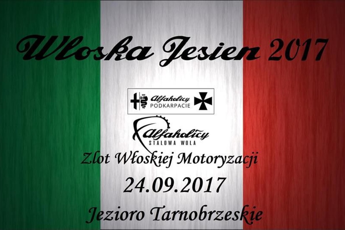 Włoska Jesień 2k17 - zlot włoskiej motoryzacji